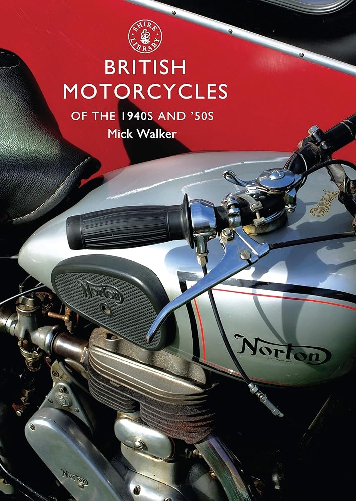 British Motorcycles of the 1940s and ‘50s (Shire Library) cover image
