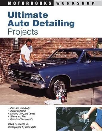 Ultimate Auto Detailing Projects (Motorbooks Workshop) cover image