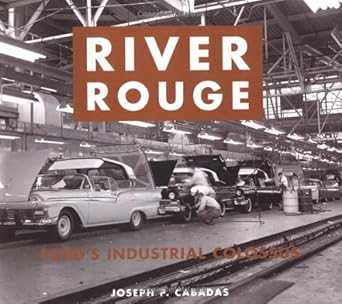 River Rouge: Ford's Industrial Colossus cover image