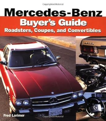 Mercedes-Benz Buyer's Guide: Roadsters, Coupes And Convertibles (Color Buyer's Guide) cover image