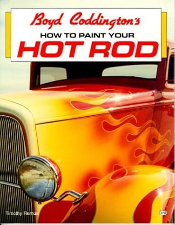 Boyd Coddington's How to Paint Your Hot Rod cover image