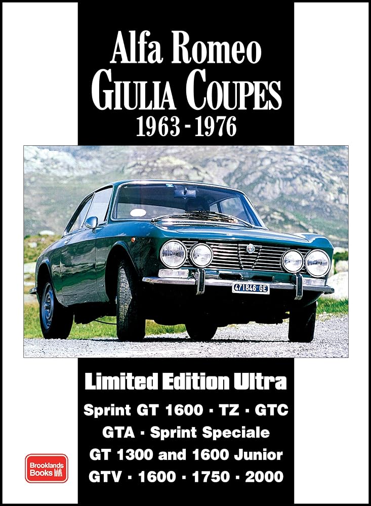 Alfa Romeo Giulia Coupes 1963-1976 (Limited Edition Ultra) cover image