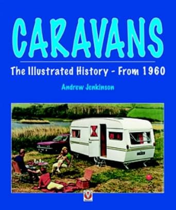Caravans: The Illustrated History from 1960 (Camping & Caravanning) cover image