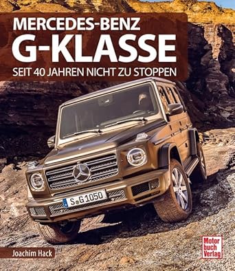 Mercedes-Benz G-Klasse: Seit 40 Jahren nicht zu stoppen cover image