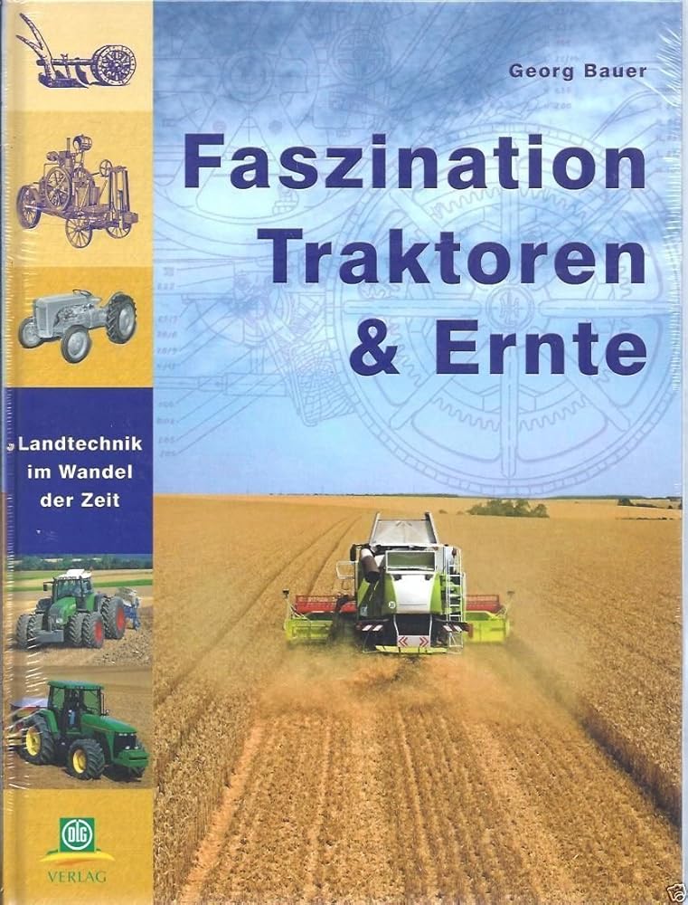 Faszination Traktoren und Ernte: Landtechnik im Wandel der Zeit cover image