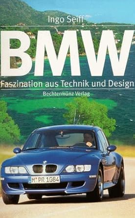 BMW: Faszination aus Technik und Design cover image