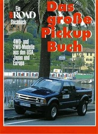 Das große Pickup Buch: Ein Off Road Sachbuch cover image