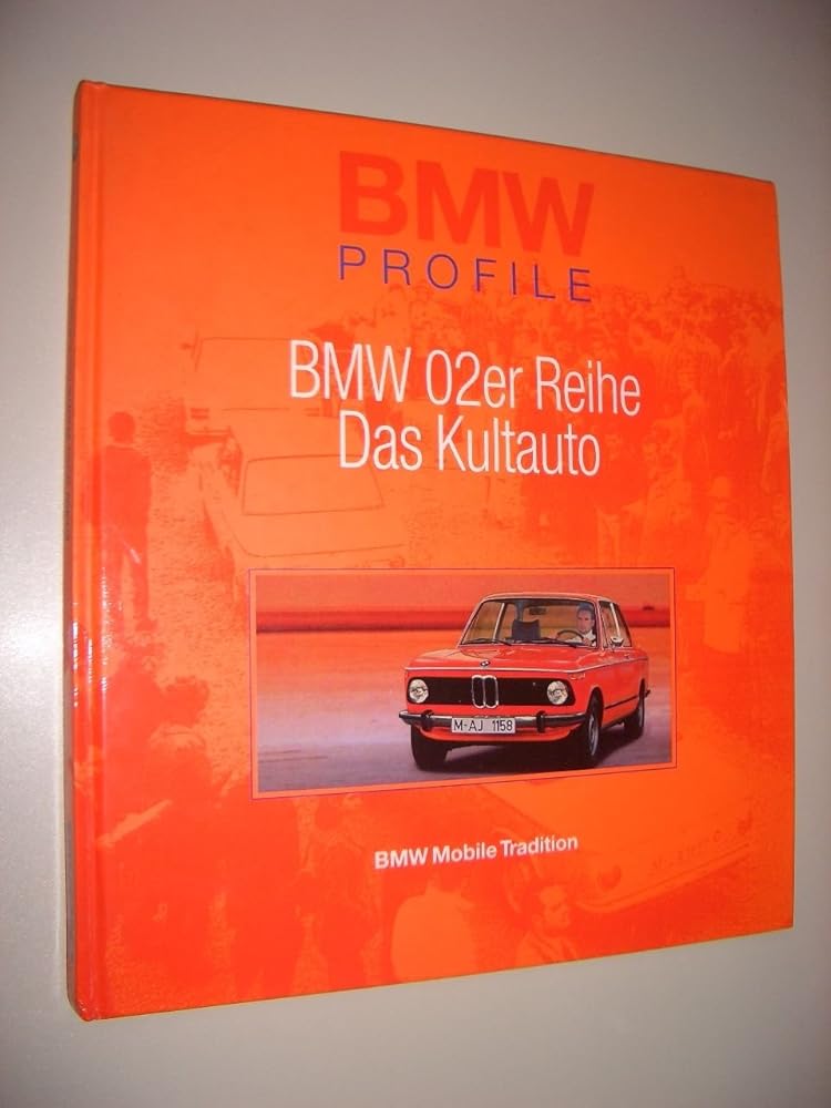 BMW Profile, Bd.3, BMW 02er Reihe, Das Kultauto cover image