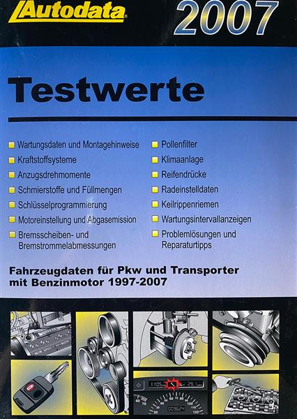 Autodata Testwerte 2007 - Für Benzin PkW und Transporter von 1997-2007