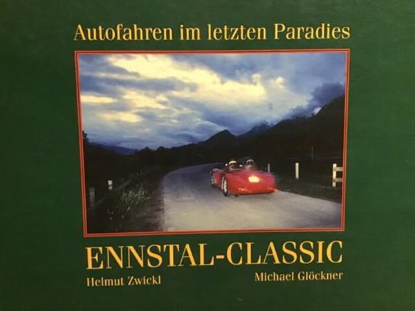 Autofahren im letzten Paradies - Ennstal Classic