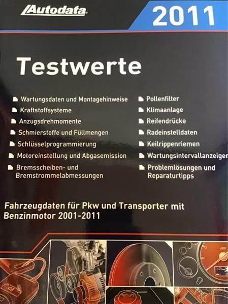 Autodata Testwerte 2011 - Für Benzin PkW und Transporter von 2001-2011