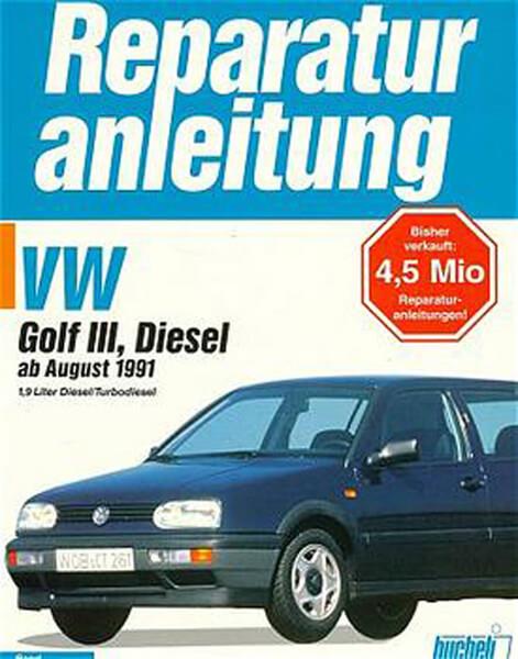 VW Golf III Diesel/Turbodiesel - Reparaturbuch