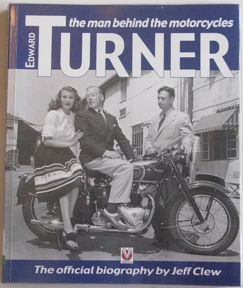Edward Turner: The Man Behind the Motorcycles cover image