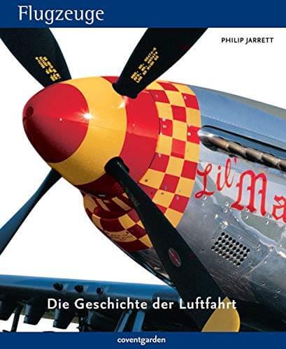 Flugzeuge - Die Geschichte der Luftfahrt