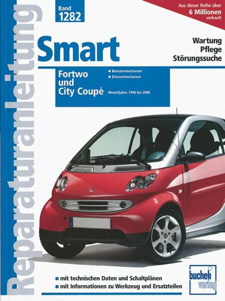 Smart fortwo / City Coupé - Reparaturbuch