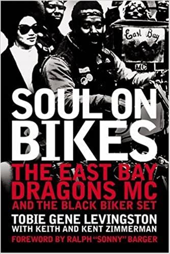 Soul on Bikes - The East Bay Dragons MC and the Black Biker Set